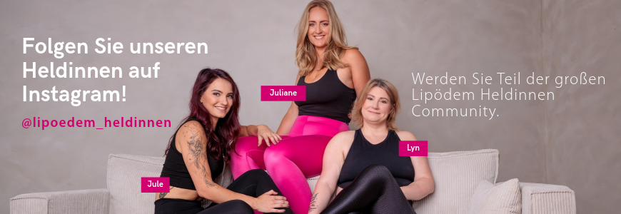 Drei Lipödem-Heldinnen in schwarzen und pinken LIPOELASTIC Leggings. Einladung, den Heldinnen auf Instagram zu folgen.